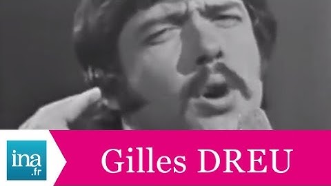 Gilles Dreu "Alouette" (live officiel) - Archive INA