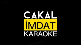 Cakal - İMDAT KARAOKE / BEAT / SÖZLERİ