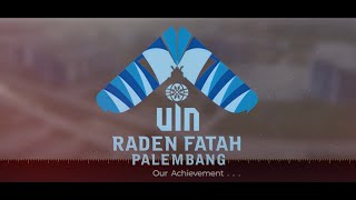 Video Profile UIN Raden Fatah Palembang 2023