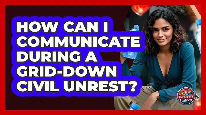 How Can I Communicate During A Grid-down Civil Unrest? - Your Emergency Planner