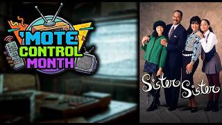 MOTE CONTROL MONTH: Sister, Sister (1994/1995*-1999)