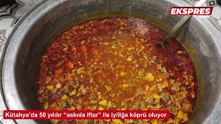 Kütahya’da 50 Yıldır “Askıda Iftar” Ile Iyiliğe Köprü Oluyor