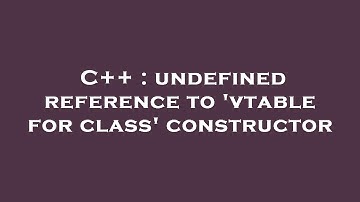 C++ : undefined reference to 