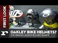 Oakley BIKE HELMETS? The brand launches their ARO helmet range