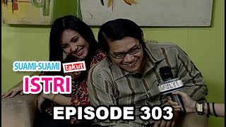 Suami Suami Takut Istri Eps 303 Part 1