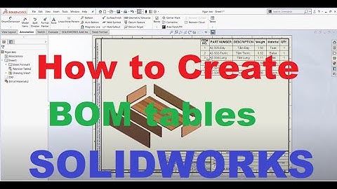 #05 How to Create BOM tables and make templates in SOLIDWORKS (Cách tạo bảng BOM trong SOLIDWORKS)