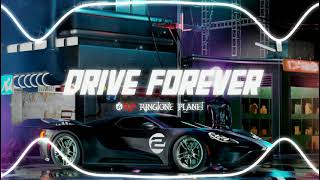 Download Lagu Drive Forever remix ringtone download link | R11 Ringtone Planet MP3