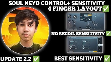 UPDATED 2.2 SOUL NEYO CONTROL AND SENSITIVITY CODE BGMI 4 FINGER LAYOUT STAR RAJ BGMI #neyo