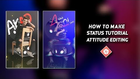 How To Make Trending Awesome WhatsApp Status Video Editing In Kinemaster Tutorial Attitude