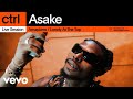 Asake  amapiano  lonely at the top live session  vevo ctrl