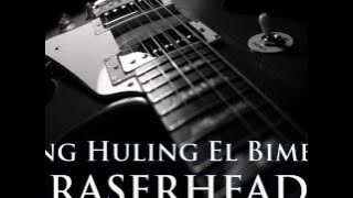 ERASERHEADS - Ang Huling El Bimbo [HQ AUDIO]
