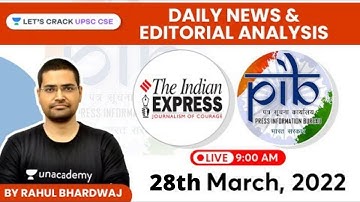PIB/Indian Express-News & Editorial Analysis | 28th March 2022 | UPSC CSE 2022 | Rahul Bhardwaj