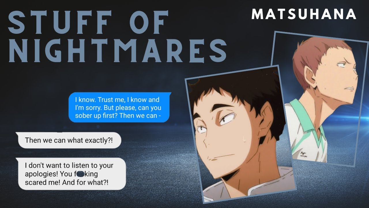 Stuff Of Nightmares | What Hurts? series | MatsuHana [Re-voiced reupload]