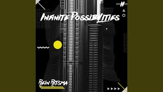 Infinite Possibilities - Rein Ritsma