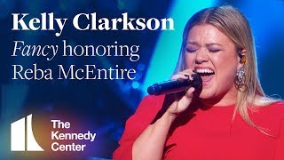 Kelly Clarkson  'Fancy' honoring Reba McEntire | 2018 Kennedy Center Honors