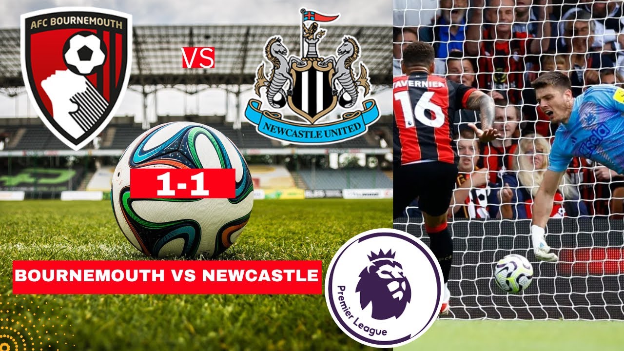 Bournemouth vs Newcastle 11 Live Stream Premier League Football EPL Bournemouth vs Newcastle 11 Live Stream Premier League Football EPL