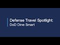 Defense travel spotlight dod dine smart