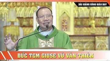 Bài giảng Chúa Nhật 24B - Đức TGM Giuse Vũ Văn Thiên TGP Hà Nội