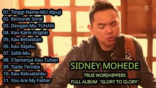 Sidney Mohede Full Album Terbaik - album ' Glory To Glory ' bersama TW