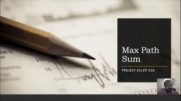 Max Path Sum | Project Euler | Dynamic Programming | Bottom Up Construction