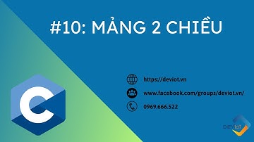 [C CƠ BẢN] #10: Mảng 2 chiều