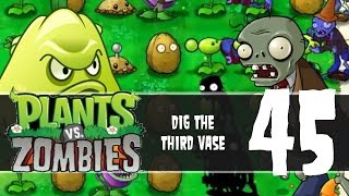 Plants vs Zombies, Episode 45 - Dig the Third Vase