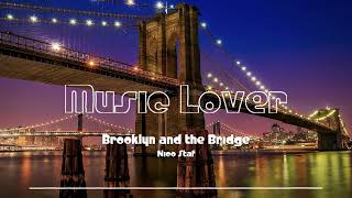 Brooklyn And The Bridge - Nico Staf No Copyright Music Youtube Audio Library