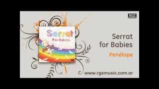 Video thumbnail of "Serrat for Babies - Penélope"