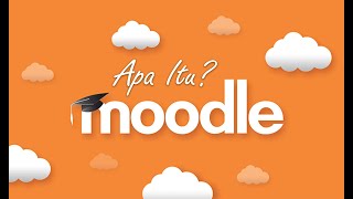 Apa itu Moodle ??