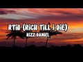 Kizz Daniel - RTID (Rich Till I Die) (Lyric Video)