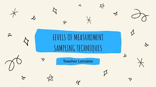 Levels of Measurement and Sampling Techniques || Statistics and Probability