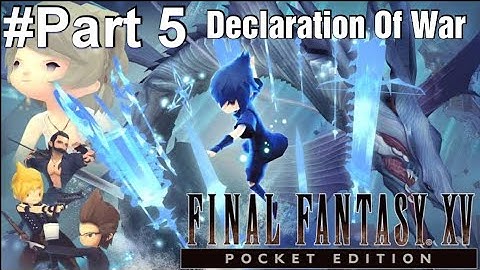 Final Fantasy XV Pocket Edition - Part 5 Gameplay Walkthrough