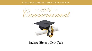 Facing History New Tech 2024 Commencement