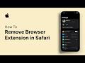 How to Remove Browser Extension in Safari