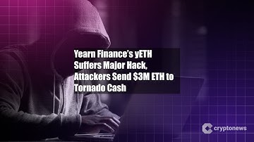 Yearn Finance’s yETH Suffers Major Hack, Attackers Send $3M ETH to