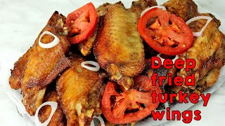 Deep fried juicy Turkey wings /crispy/juicy/flavorful (Easy)