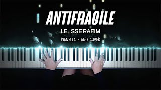 LE SSERAFIM - ANTIFRAGILE | Piano Cover by Pianella Piano видео