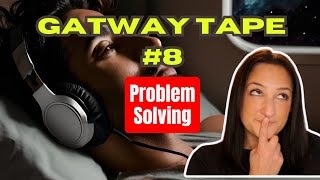 Tape 8 Wave 2: Threshold 2 Problem Solving #gatewayexperience #hemisync #gatewaytapes #meditation