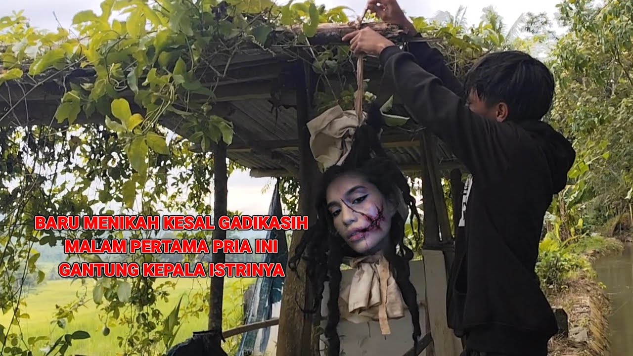 Viral di jawa ! kesal baru menikah gadikasih malam pertama pria ini nekat gantung krpala istrinya . 