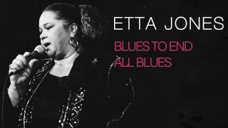 Watch Etta Jones Blues To End All Blues video