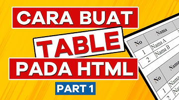 Cara Membuat Tabel pada Website dengan HTML