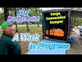 Don And Barbara&#39;s Budget Quick Build Cargo Conversion Camper A Work In Progress