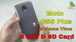 Moto G5S Plus with 2 SIM & SD Card working at same time
