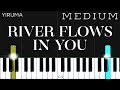 Yiruma - River Flows In You | MEDIUM Piano Tutorial