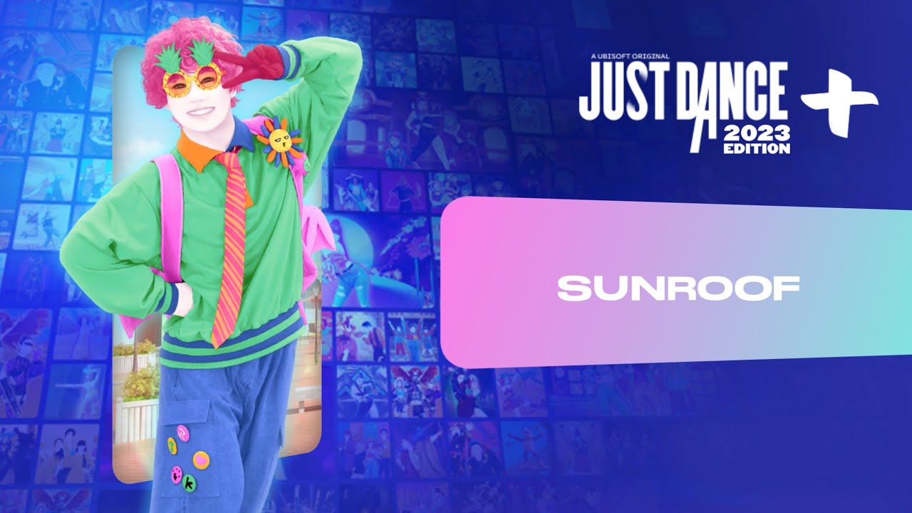 Just Dance 2023 Edition+ “Sunroof” by Nicky Youre & dazy YouTube