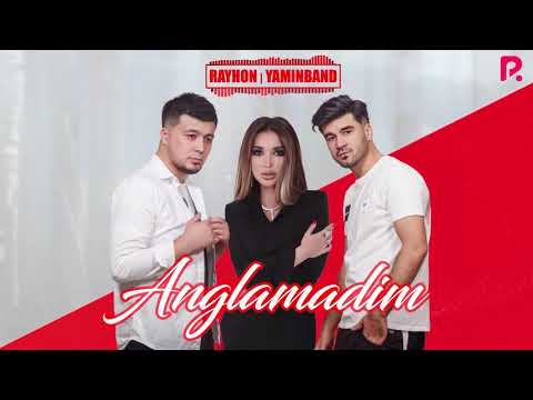 Rayhon Va Yamin Band - Anglamadim