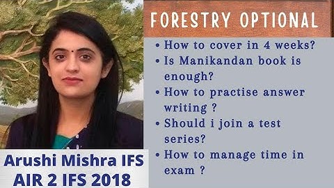 FORESTRY OPTIONAL ONE MONTH STRATEGY || ARUSHI MISHRA IFS || AIR 2 || UPSC