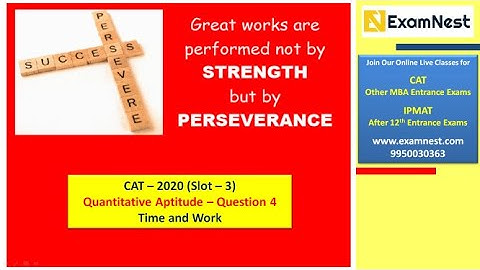 CAT 2020 Slot 3 | QA Question - 4 | Time and Work | Easy | Ajay Sharma