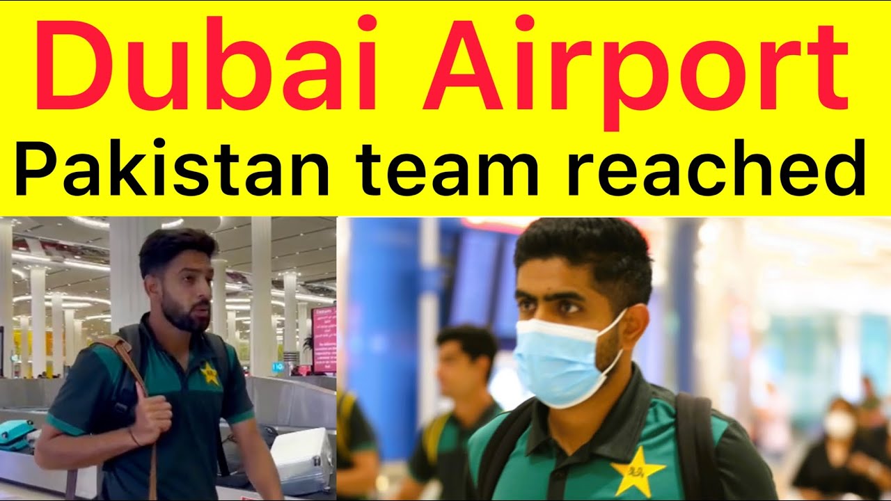 Asia Cup ? Pak Squad arrived Dubai | India vs Pakistan Asia Cup Match on 28 August