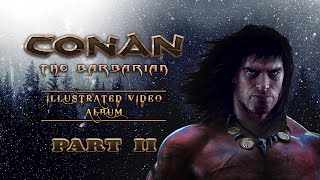 Conan The Barbarian. Illustrated video album (Part II)